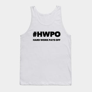 Hard Work Pays Off Tank Top